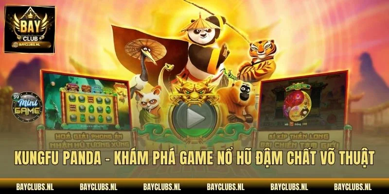 Kungfu Panda – Khám Phá Game Nổ Hũ Đậm Chất Võ Thuật
