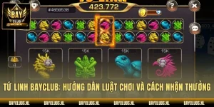 Tứ Linh Bayclub: Hướng Dẫn Luật Chơi Và Cách Nhận Thưởng